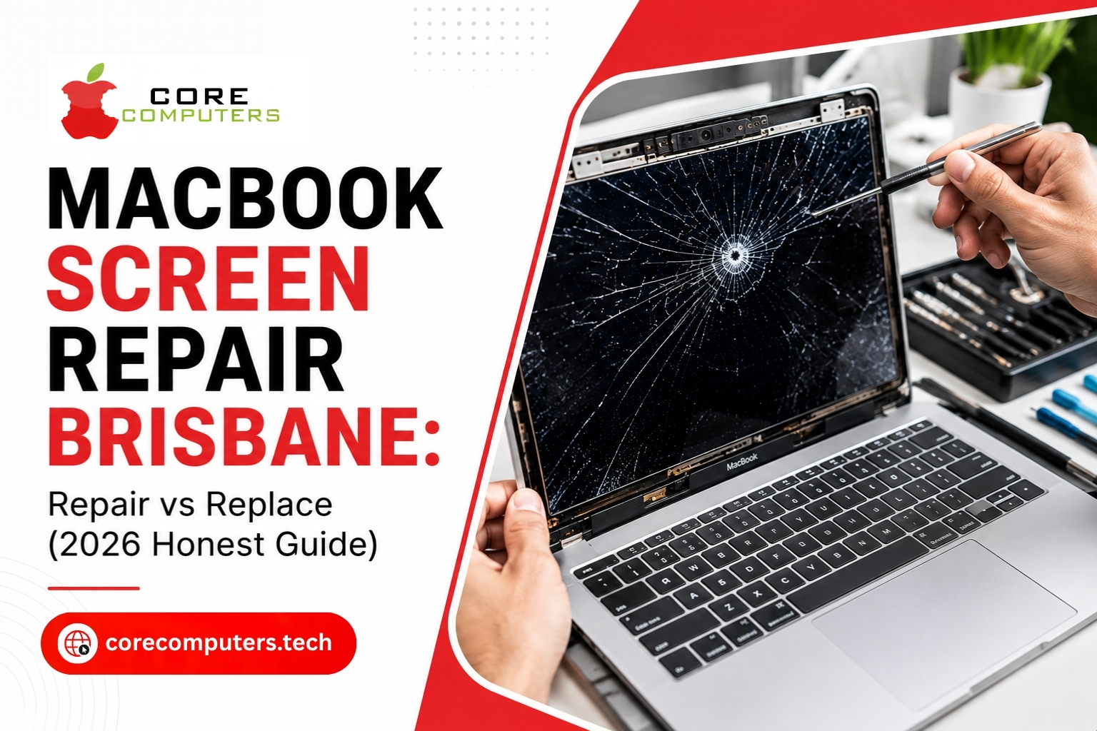 MacBook Screen Repair Brisbane: Repair vs Replace (2026 Honest Guide)